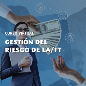 Curso Especializado: Gestión de Riesgos LAFT