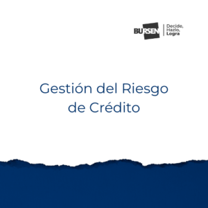Gestión del Riesgo de Crédito